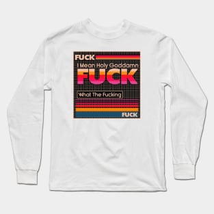 Fuck Long Sleeve T-Shirt